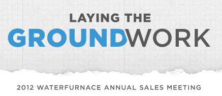 2012 WaterFurnace Annual Sales Meeting